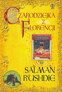 Czarodziejka z Florencji - Salman Rushdie - książka