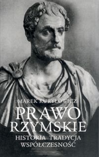 Prawo rzymskie - Kurułowicz Marek - książka