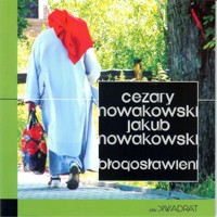 Błogosławieni - Nowakowski Cezary, Nowakowski Jakub - książka
