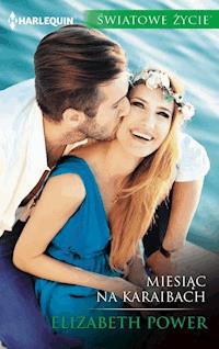 Miesiąc na Karaibach - Power Elizabeth - ebook