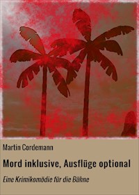 Mord inklusive, Ausflüge optional - Martin Cordemann - ebook