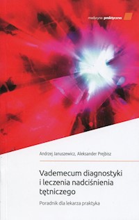 Vademecum diagnostyki i leczenia nadciśnienia tętniczego - Januszewicz Andrzej, Prejbisz Aleksander - książka