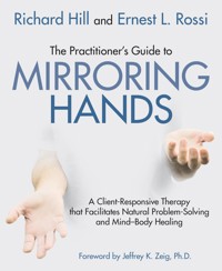 The Practitioner's Guide to Mirroring Hands - Ernest L. Rossi - ebook