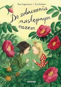 Do zobaczenia następnym razem - Rose Lagercrantz - książka