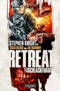 SCHLACHTHAUS (Retreat 2) - Stephen Knight - ebook