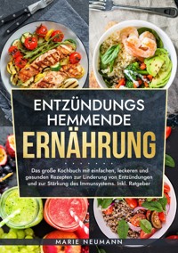 Entzündungshemmende Ernährung - Marie Neumann - ebook