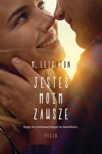 Jesteś moim zawsze - M. Leighton - ebook + książka