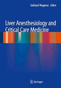 Liver Anesthesiology and Critical Care Medicine -  - ebook