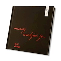 Musisz wiedzieć, że... od niej dla niego - Wielgosz Agnieszka, Szymendera Agata - książka