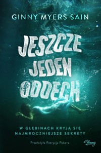 Jeszcze jeden oddech - Sain Ginny Myers - książka