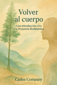 Volver Al Cuerpo - Carles Company - ebook