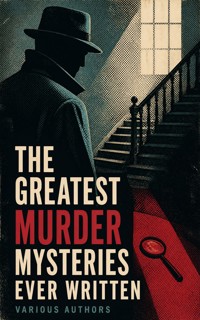 The Greatest Murder Mysteries Ever Written - Arthur Conan Doyle - ebook