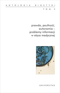 Prawda, poufność, autonomia - problemy informacji w etyce medycznej. -  - książka