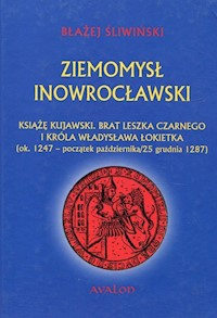 Ziemomysł Inowrocławski - Błażej Śliwiński - książka