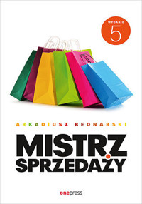 Mistrz sprzedaży. Wydanie 5 - Arkadiusz Bednarski - książka