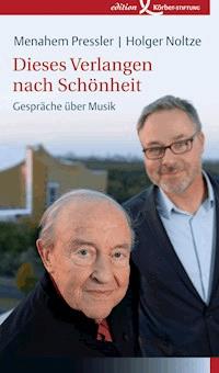 Dieses Verlangen nach Schönheit - Menahem Pressler - ebook