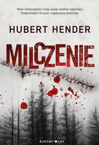 Milczenie - Hubert Hender - ebook + książka