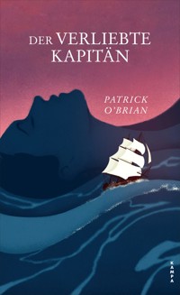 Der verliebte Kapitän - Patrick O'Brian - ebook