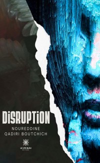 Disruption - Noureddine Qadiri Boutchich - ebook