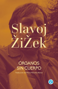 Órganos sin cuerpo - Slavoj Zizek - ebook
