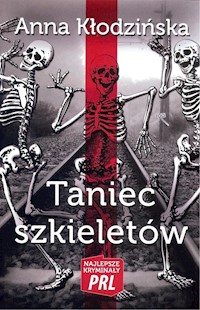 Taniec szkieletów - Anna Kłodzińska - ebook + książka