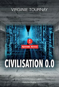 Civilisation 0.0 - Virginie Tournay - ebook