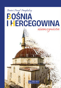 Bośnia i Hercegowina nieoczywista - Paweł Pomykalski, Beata Pomykalska - książka