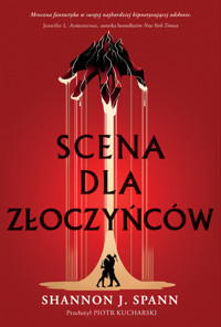 Scena dla złoczyńców - Shannon Spann - książka