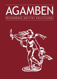 Agamben Przewodnik Krytyki Politycznej -  - książka
