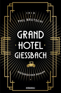 Grandhotel Giessbach - Phil Brutschi - ebook