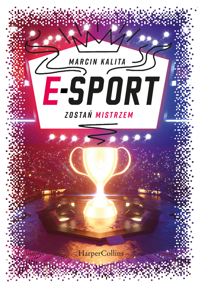 E-sport. Zostań mistrzem - Marcin Kalita - książka