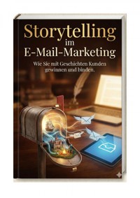 Storytelling im E-Mail-Marketing - Roland Schladitz - ebook