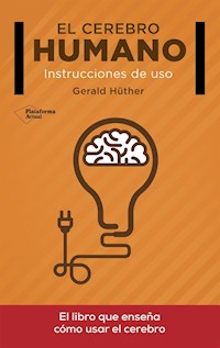 El cerebro humano - Gerald Hüther - ebook