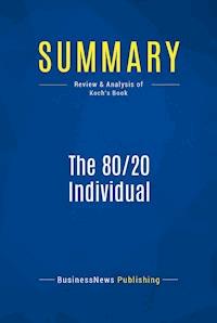 Summary: The 80/20 Individual - BusinessNews Publishing - ebook