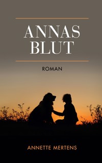Annas Blut - Annette Mertens - ebook