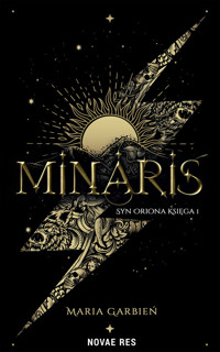 Minaris. Syn Oriona. Księga 1. - Maria Garbień - ebook