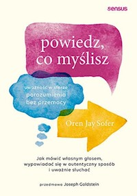 Powiedz, co myślisz. - Sofer Oren Jay - książka