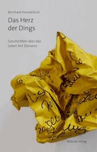 Das Herz der Dings - Bernhard Horwatitsch - ebook