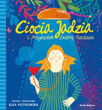 Ciocia Jadzia i Przylądek Dobrej Nadziei - Eliza Piotrowska - książka