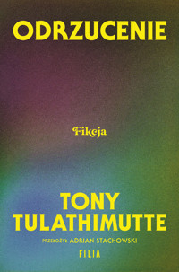 Odrzucenie - Tony Tulathimutte - ebook + audiobook + książka