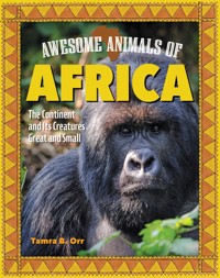 Awesome Animals of Africa - Tamra B. Orr - ebook