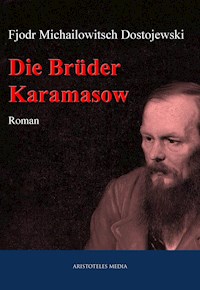 Die Brüder Karamasow - Fjodor Michailowitsch Dostojewski - ebook