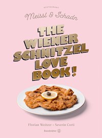The Wiener Schnitzel Love Book! - Severin Corti - ebook