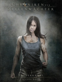 Die Chroniken der Seelenwächter - Band 11: Bruderkampf - Nicole Böhm - ebook