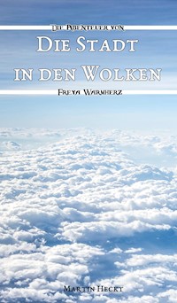 Die Stadt in den Wolken - Martin Heckt - ebook