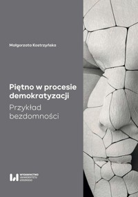 Piętno w procesie demokratyzacji - Małgorzata Kostrzyńska - książka