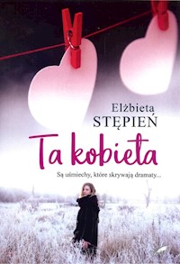 Ta kobieta - Stępień Elżbieta - ebook + audiobook + książka