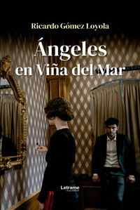 Ángeles en Viña del Mar - Ricardo Gómez Loyola - ebook