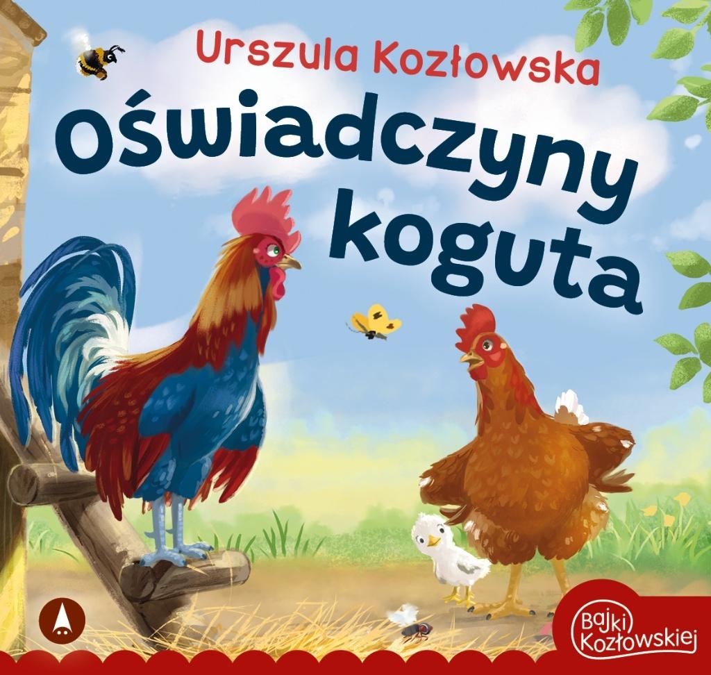 Oświadczyny koguta - Urszula Kozłowska - książka