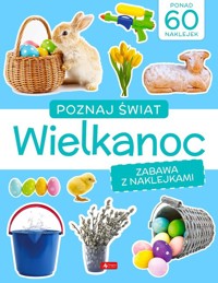 Poznaj świat Zabawa z naklejkami Wielkanoc -  - książka